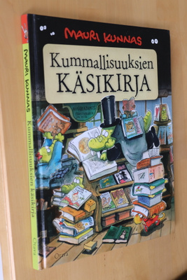 Mauri Kunnas : Kummallisuuksien käsikirja (1.p. 2011 )