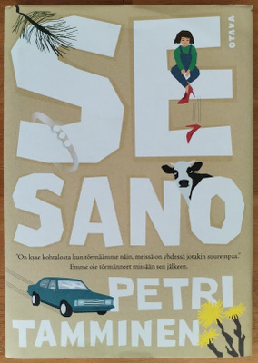 Petri Tamminen: Se sano - Unohtumattomat lausahdukset