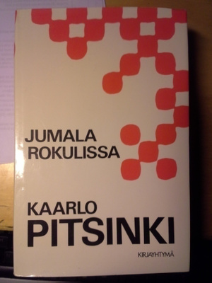 Kaarlo Pitsinki Jumala rokulissa