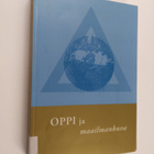 Oppi ja maailmankuva : professori Eeva Martikaisen 60-vuo... - pikkukuva 1