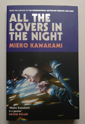 Mieko Kawakami - All the Lovers in the Night