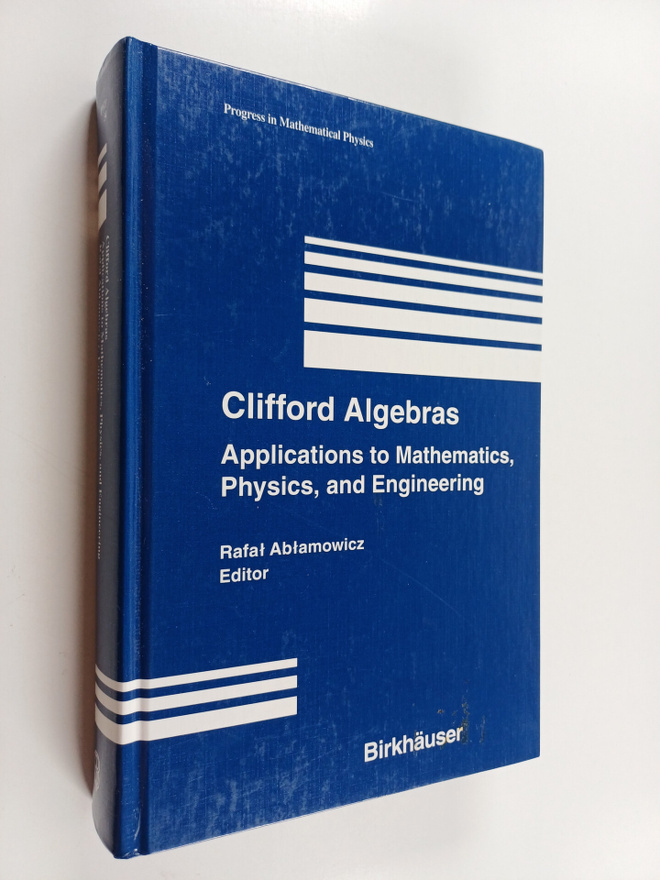 Pertti Lounesto : Clifford Algebras : applications to mat...