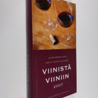 Viinistä viiniin 2007 : viininystävän vuosikirja - pikkukuva 1
