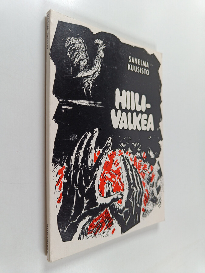 Sanelma Kuusisto : Hiilivalkea