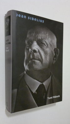 Tomi Mäkelä : Jean Sibelius