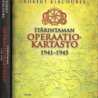 Kirchubel : Itärintaman operaatiokartasto 1941-1945 - pikkukuva 1