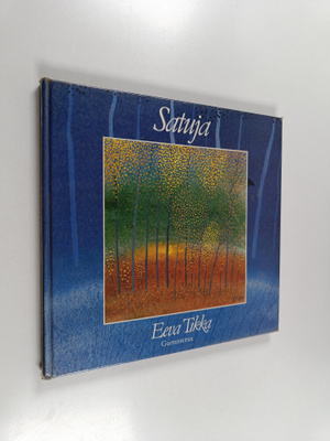 Eeva Tikka : Satuja