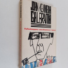 John Kenneth Galbraith : Vallankaappaus amerikkalaiseen t... - pikkukuva 1