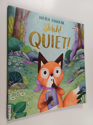 Nicola Kinnear : Shhh! Quiet!