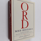 Gösta Bergman : Ord med historia : etymologisk ordbok med... - pikkukuva 1