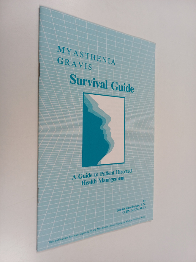 Jeanne Rhynsburger ym. : Myasthenia Gravis Survival Guide...