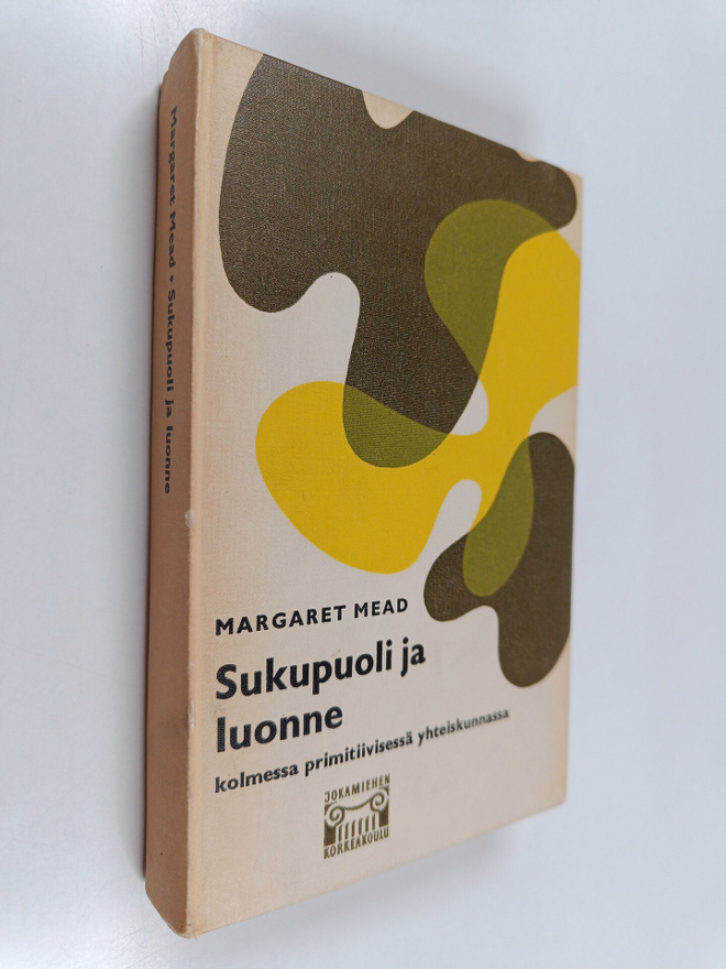 Margaret Mead : Sukupuoli ja luonne : kolmessa primitiivi...