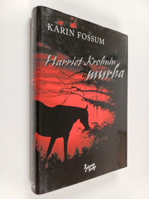 Karin Fossum : Harriet Krohnin murha