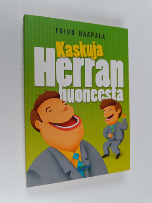 Toivo Haapala : Kaskuja Herran huoneesta