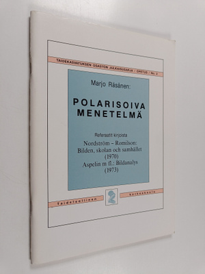 Marjo Räsänen : Polarisoiva menetelmä : referaatit kirjoi...