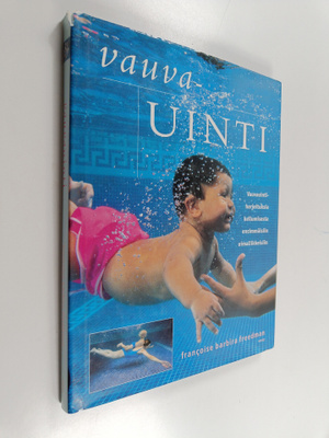Francoise Barbira Freedman : Vauvauinti : vauvauintiharjo...