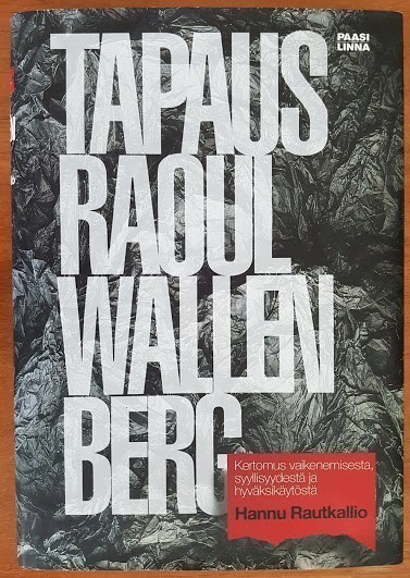 Hannu Rautkallio: Tapaus Raoul Wallenberg