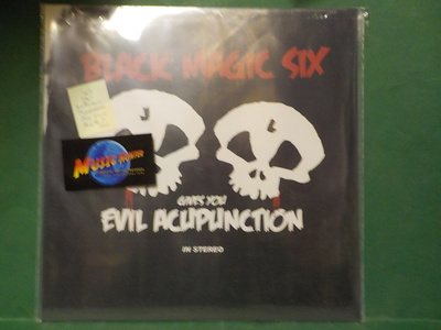BLACK MAGIC SIX - GIVES YOU EVIL ACUPUNCTION UUSI "SS" LP