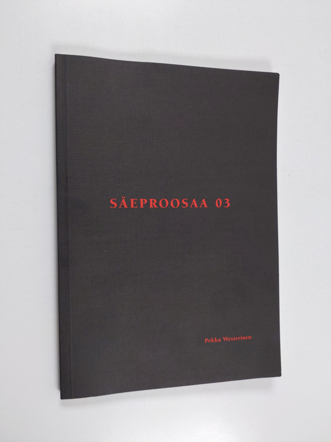 Pekka Westerinen : Säeproosaa 03