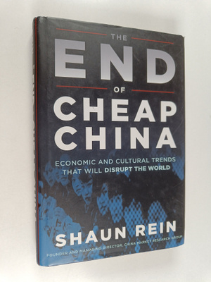 Shaun Rein : The End of Cheap China - Economic and Cultur...