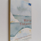 Märta Tikkanen : Personliga angelägenheter - pikkukuva 1
