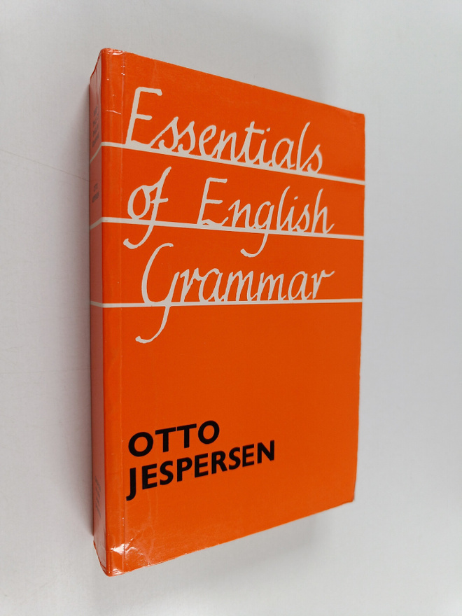 Otto Jespersen : Essentials of English grammar