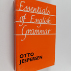Otto Jespersen : Essentials of English grammar - pikkukuva 1