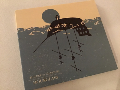 Builder of the house . Hourglass CD