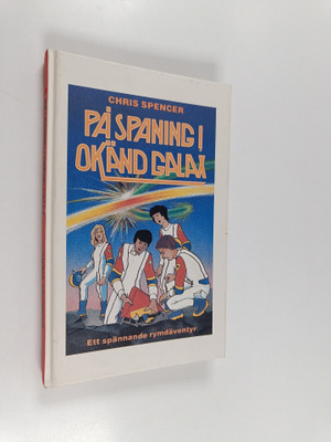 Chris Spencer : På spaning i okänd galax - ett spännande ...