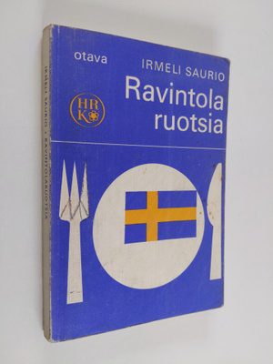 Irmeli Saurio : Ravintolaruotsia