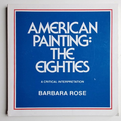 AMERICAN PAINTING : The eighties