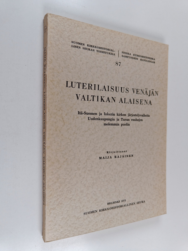 Maija Rajainen : Luterilaisuus Venäjän valtikan alaisena ...