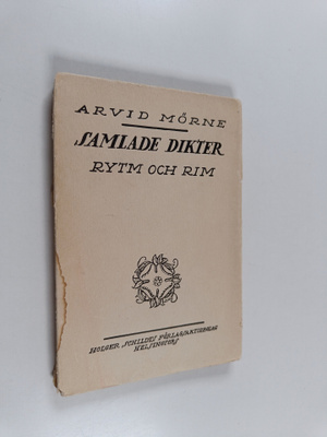 Arvid Mörne : Samlade dikter : Rytm och rim