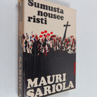 Mauri Sariola : Sumusta nousee risti - pikkukuva 1