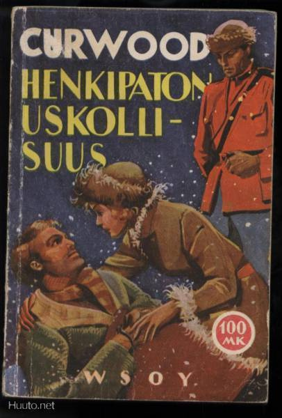 J.O.Curwood: Henkipaton uskollisuus nid. 4.p1957