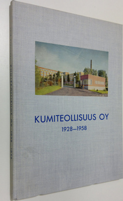 Yrjö Raevuori : Kumiteollisuus oy 1928-1958