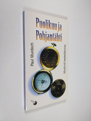 Paul Murdoch : Puolikuu ja Pohjantähti : muslimit keskell...