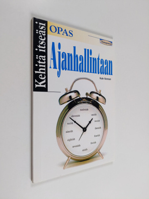 Kate Keenan : Kehitä itseäsi : Opas ajanhallintaan