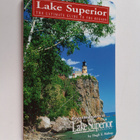 Hugh E. Bishop : Lake Superior - The Ultimate Guide to th... - pikkukuva 1