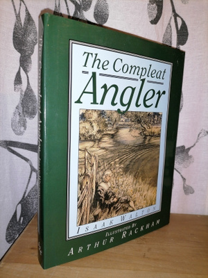 Izaak Walton -The Compleat Angler - k. Arthur Rackham