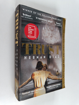 Hernan Diaz : Trust