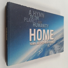 Yann Arthus-Bertrand : Home : a hymn to the planet and hu... - pikkukuva 1