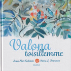 Anna-Mari Kaskinen: Valona toisillemme - pikkukuva 1