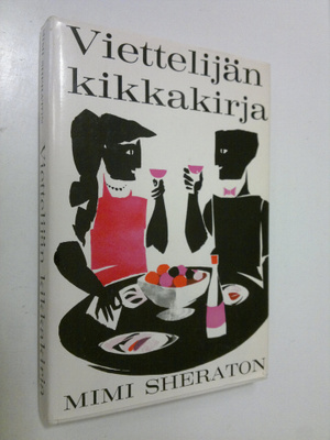 Mimi Sheraton : Viettelijän kikkakirja