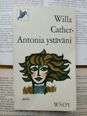 Willa Cather - Antonia ystäväni (pokkari)