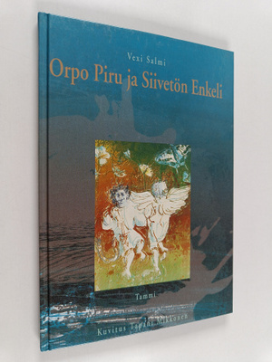 Vexi Salmi : Orpo piru ja siivetön enkeli