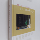 Alice B. Toklas : Alice B. Toklasin keittokirja - pikkukuva 1