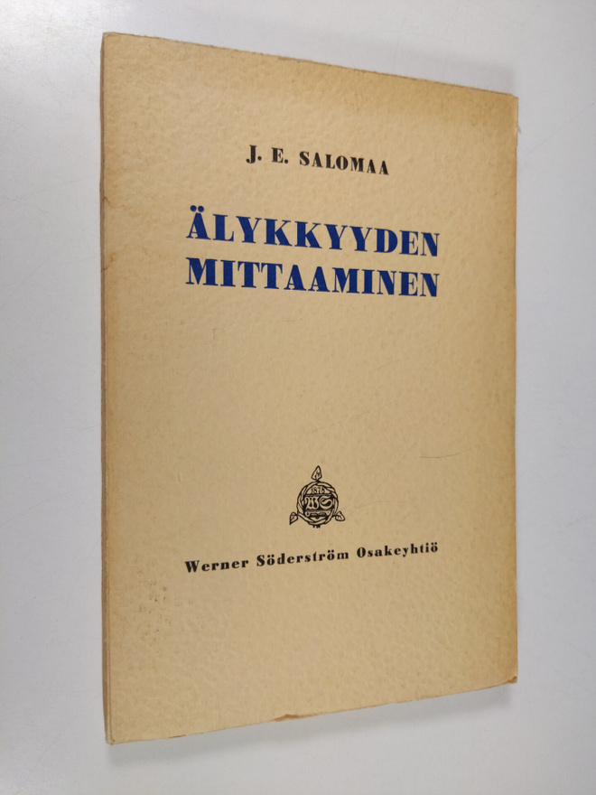 J. E. Salomaa : Älykkyyden mittaaminen Suomen oloihin sov...