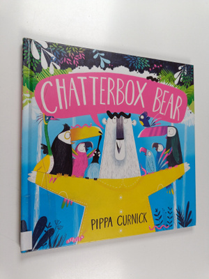 Pippa Curnick : Chatterbox bear