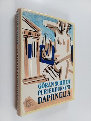 Göran Schildt : Purjehdukseni Daphnella